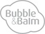 Bubble and Balm